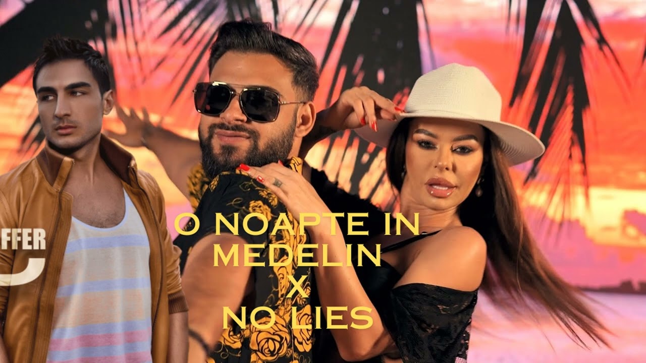 O noapte in Medelin x No lies (REMIX)