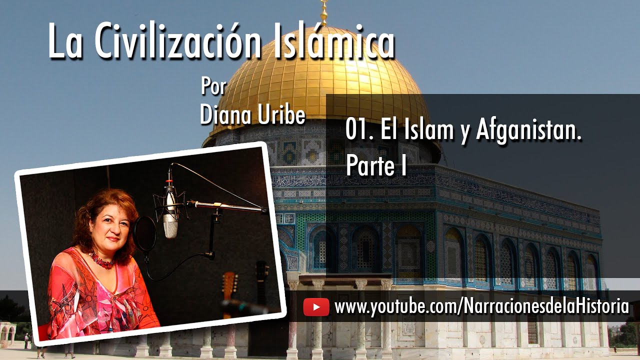 01. La Civilización Islámica Parte I