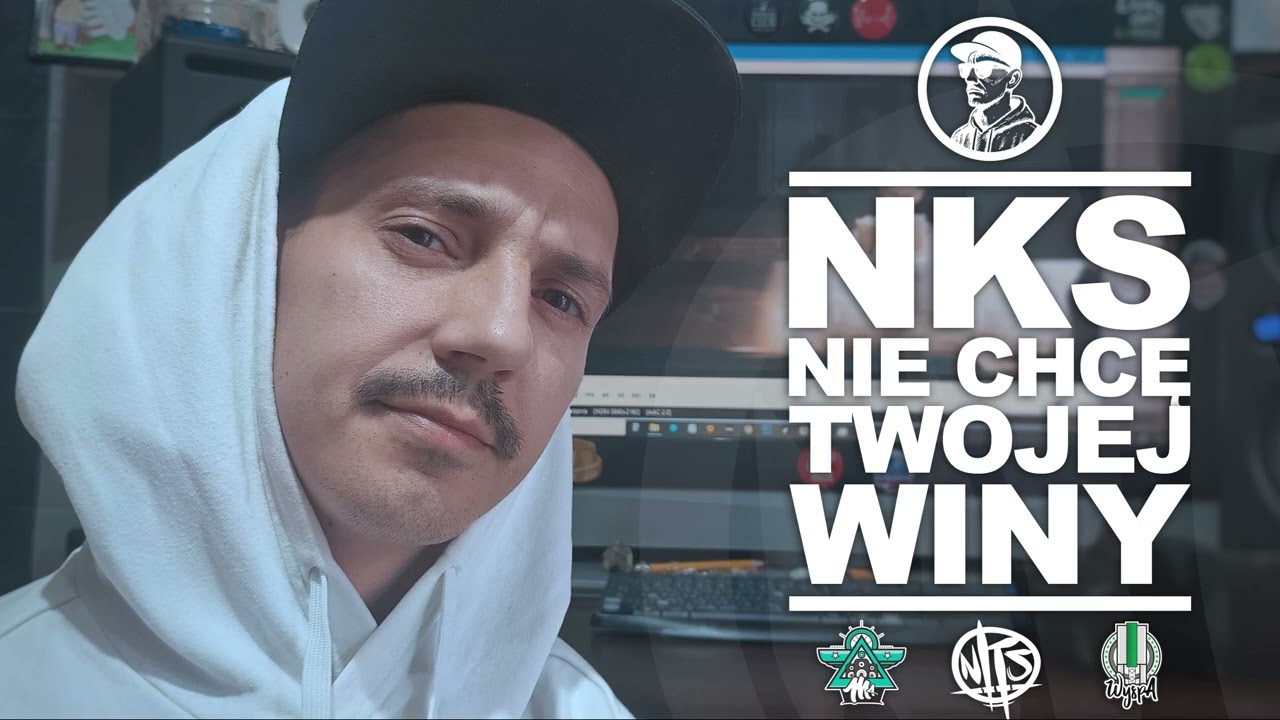 NKS  - NIE CHCĘ TWOJEJ WINY