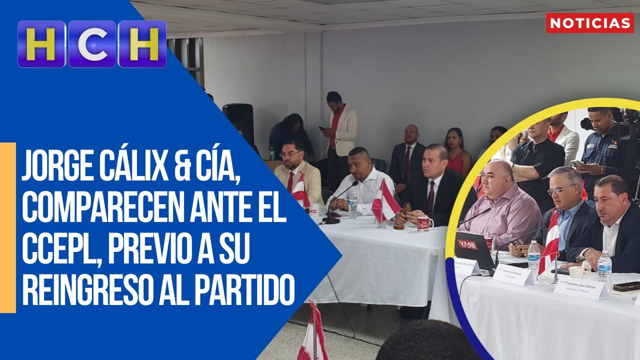 #JorgeCálix & Cía, comparecen ante el CCEPL, previo a su reingreso al Partido Liberal