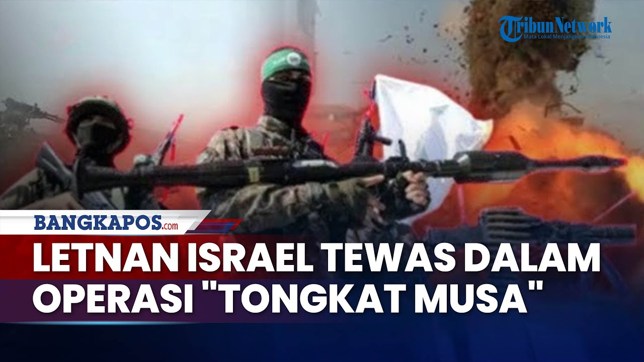 Rangkuman Perang:Letnan Israel Tewas dalam Operasi 