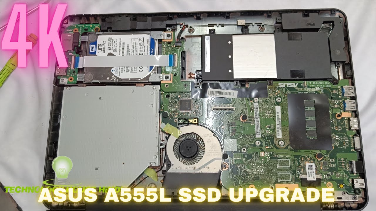 ASUS A555L SSD UPGRADE ,  ASUS A555LA-XX1560D(A55L) SSD REPLACE