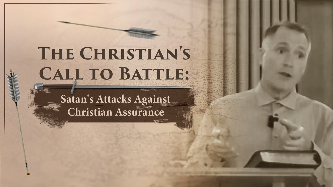 Satan's Attacks Against Christian Assurance - Tim Conway