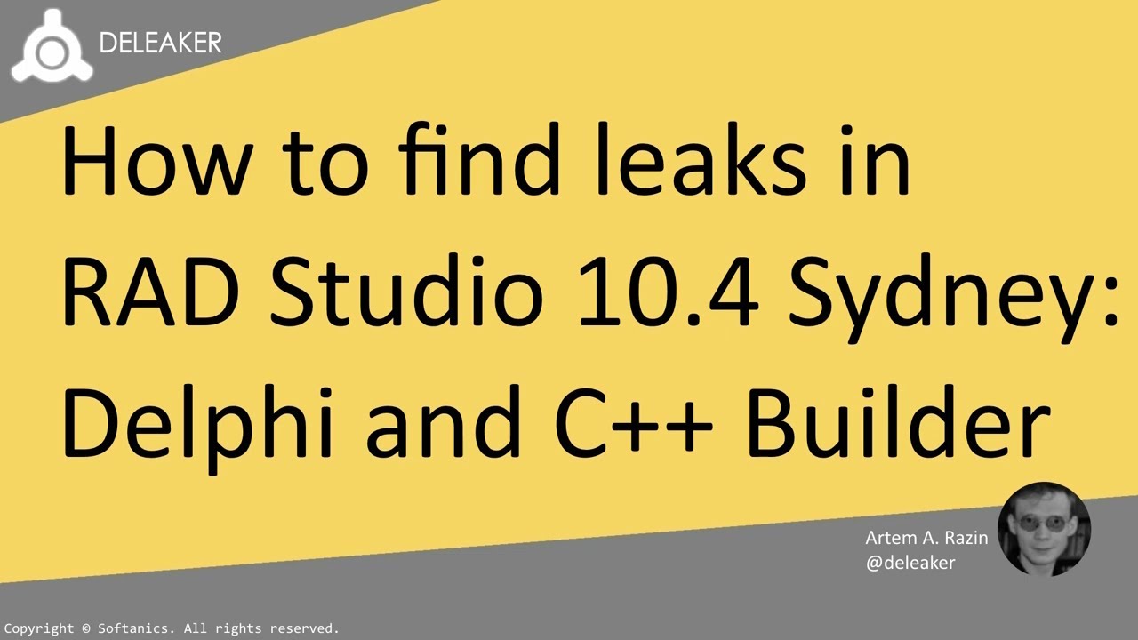 Using Deleaker in RAD Studio 10.4 Sydney to Identify and Fix Memory Leaks