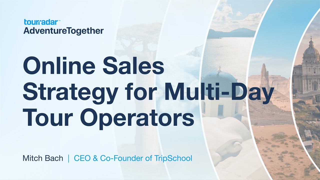 Online Sales Strategy for Multi Day Tour Operators