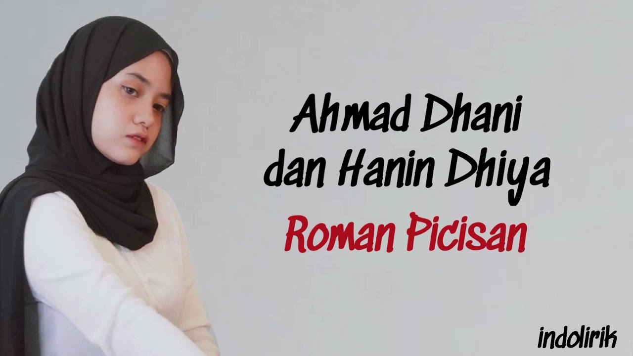 Hanin Dhiya - Roman Picisan feat Ahmad Dhani | Lirik Lagu Indonesia