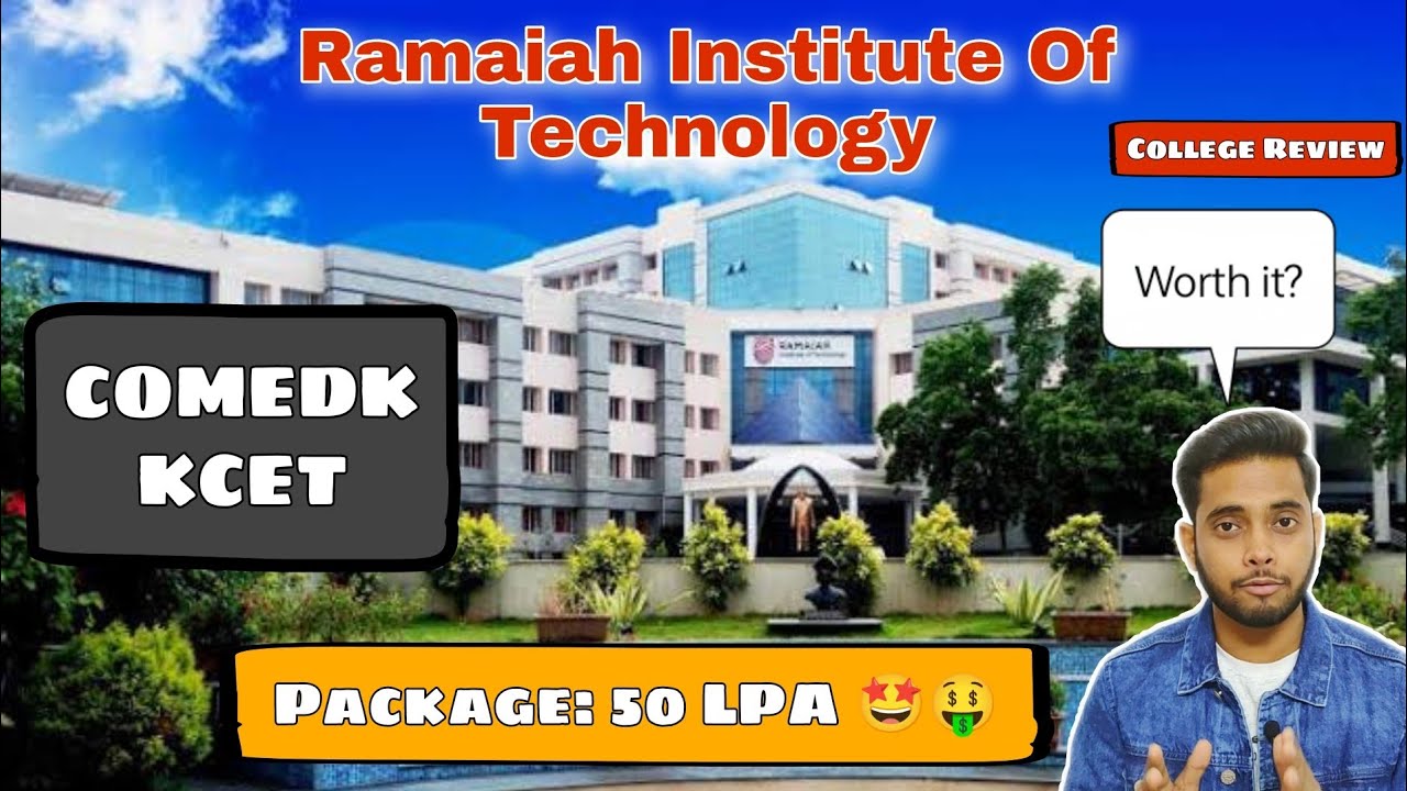 MS Ramaiah Institute Of Technology (MSRIT)| COMEDK & KCET| Placement,fees,campus,etc|Honest review