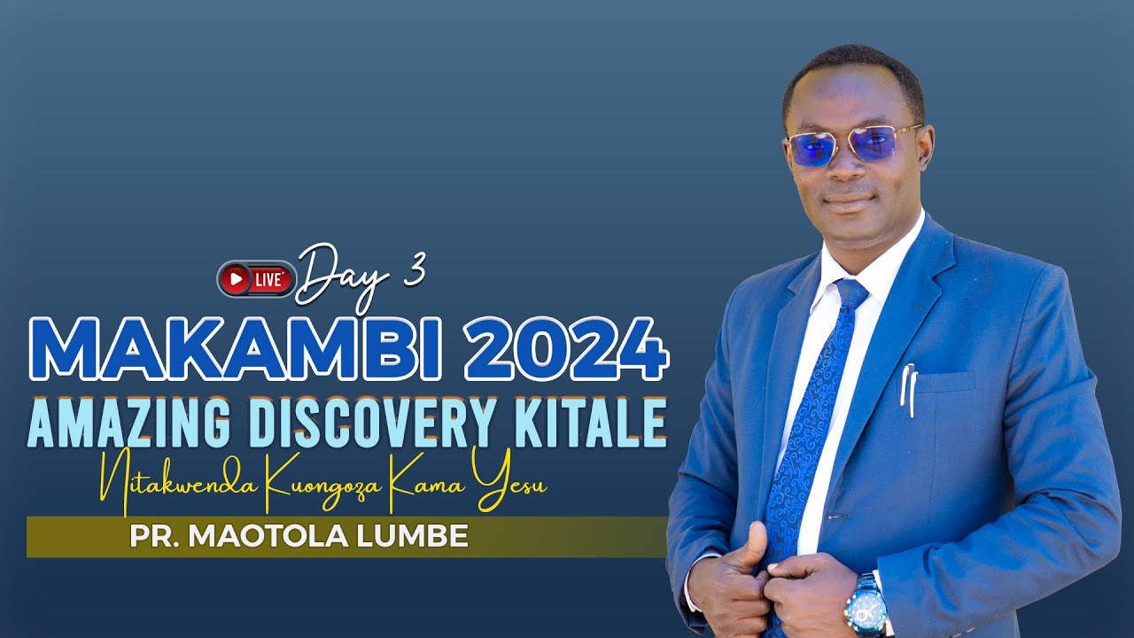 🔴LIVE: DAY 3 || MAKAMBI AMAZING DISCOVERY KITALE KENYA