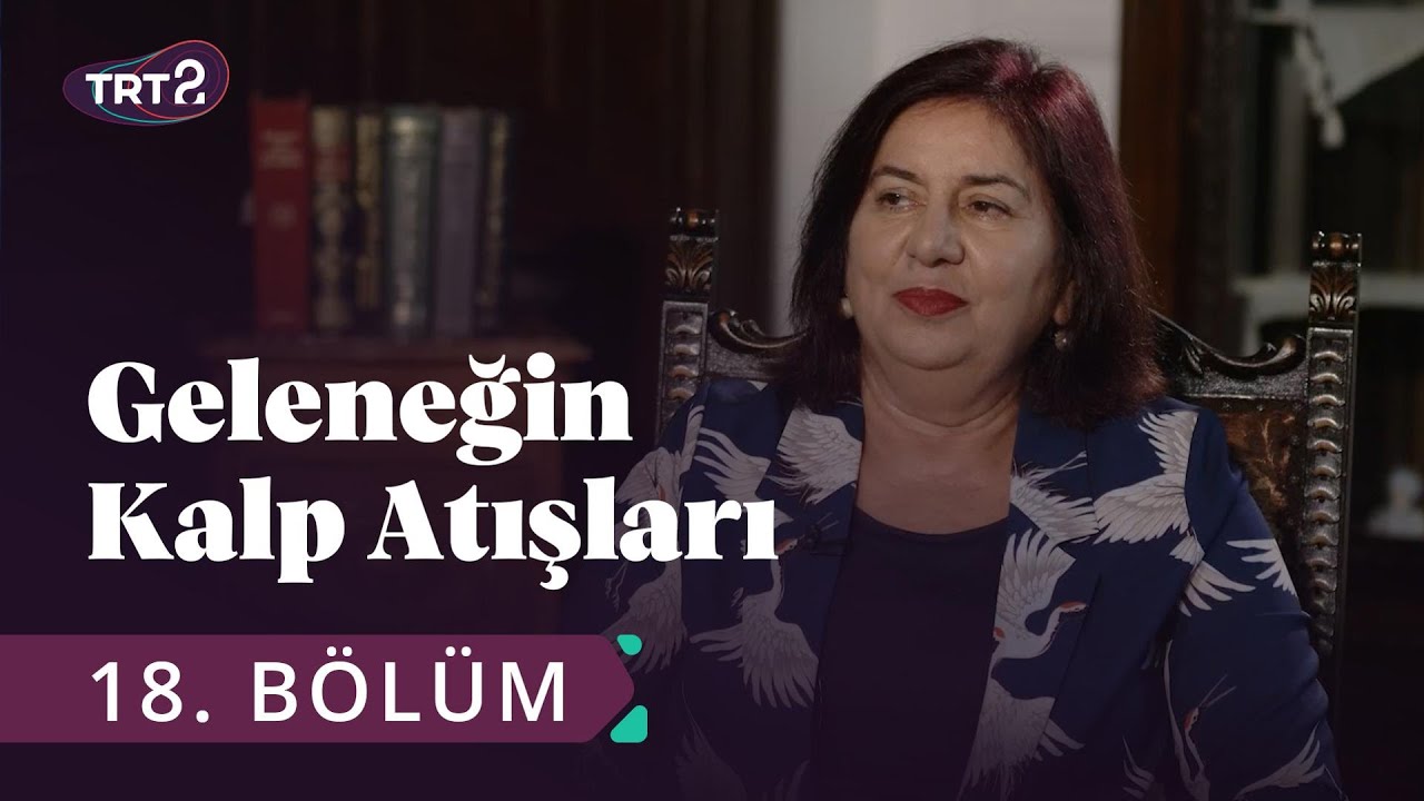 Halk Tıbbı - Geleneğin Kalp Atışları 18. Bölüm