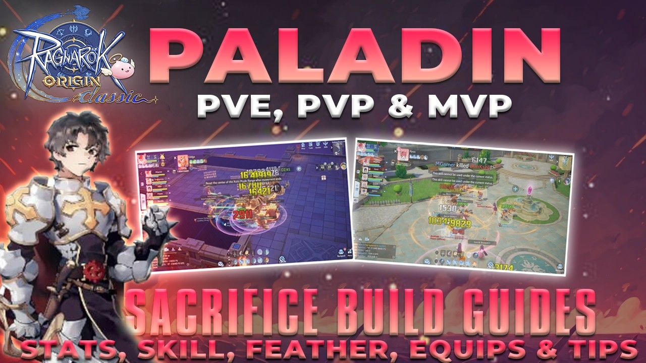 SACRIFICE BUILD PALADIN: Stats, Skills, Armament, Equips & Tips – Ragnarok Origin Classic