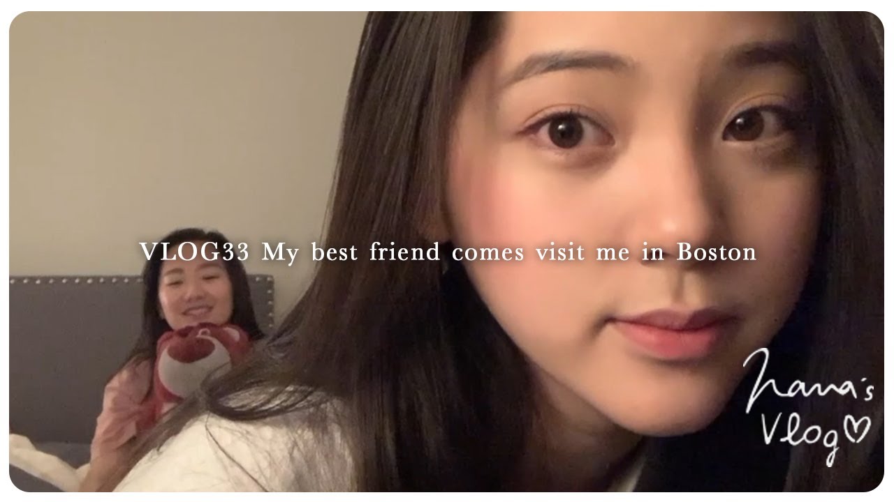 VLOG 33 My best friend comes visit me in Boston👩👩