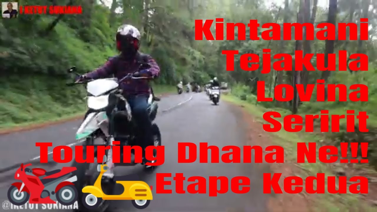 Kintamani Tejakula Lovina Seririt Touring Dhana Ne Etape Kedua