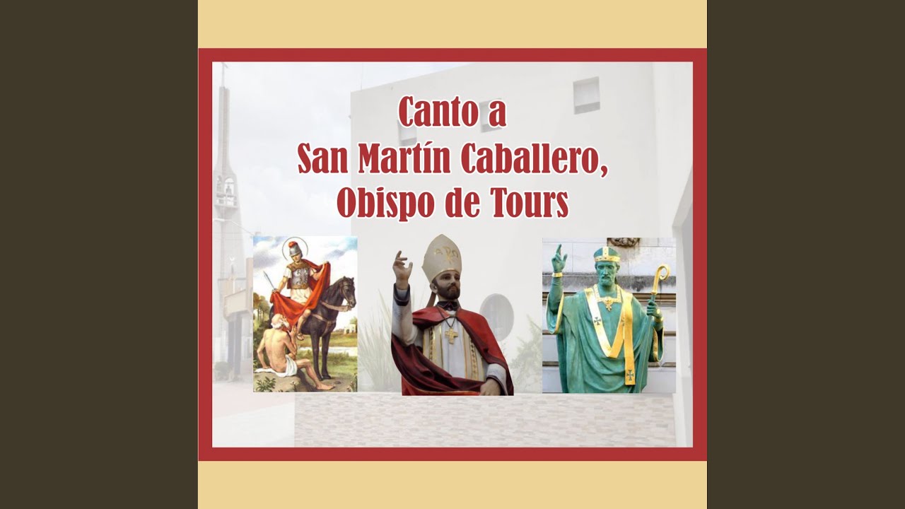 Canto a San Martín Caballero, Obispo de Tours