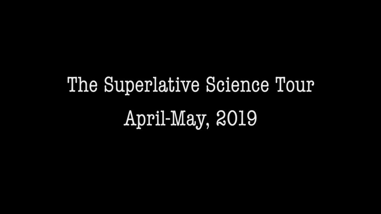 The Superlative Science Tour