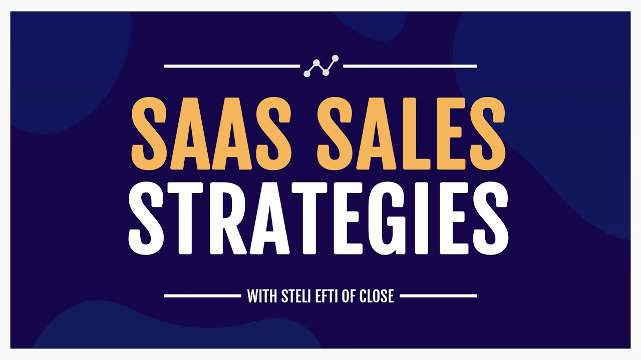 Successful SaaS Sales Strategies Webinar (How to sell SaaS)