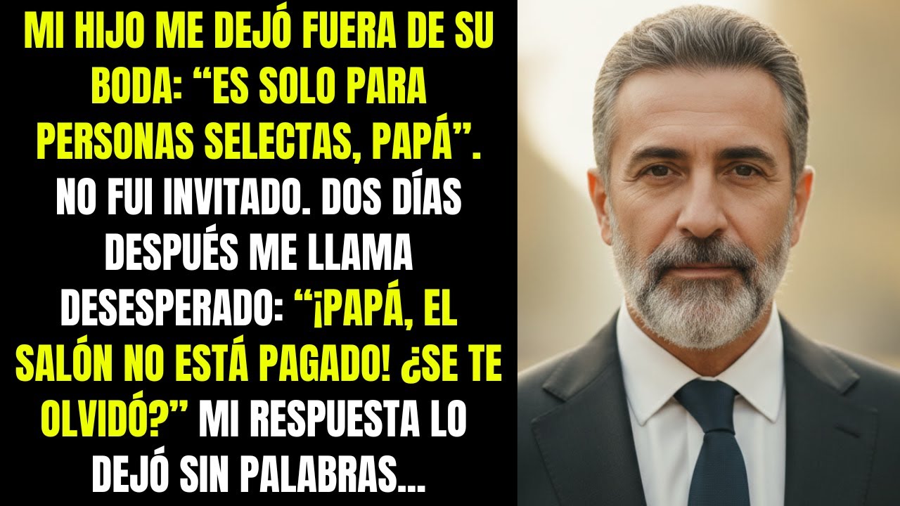 Mi hijo me dejó fuera de su boda diciendo que era solo para 