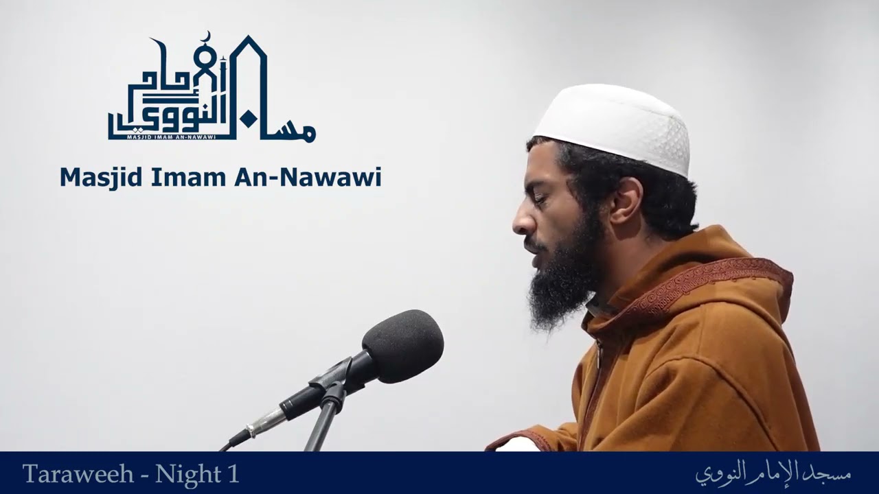 Taraweeh Night 1 - Masjid Imam An Nawawi - Ustadh Yasin Al-Waili