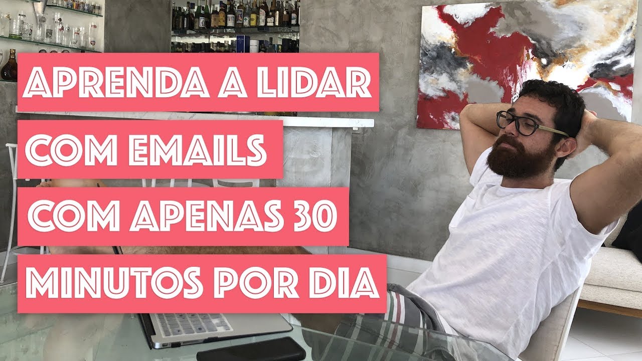 APRENDA A LIDAR COM SEUS EMAILS DE FORMA PRODUTIVA COM APENAS 30 MINUTOS POR DIA 📧👌