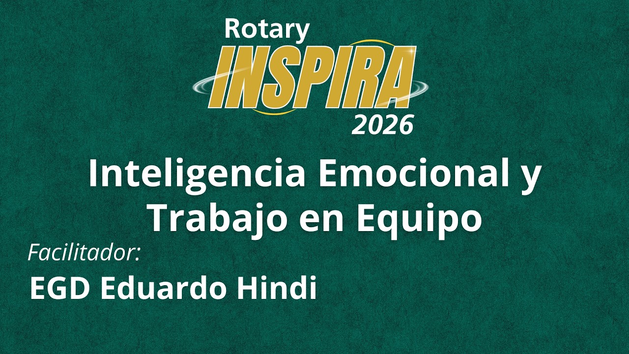 Inteligencia Emocional y Trabajo en Equipo - Rotary Inspira