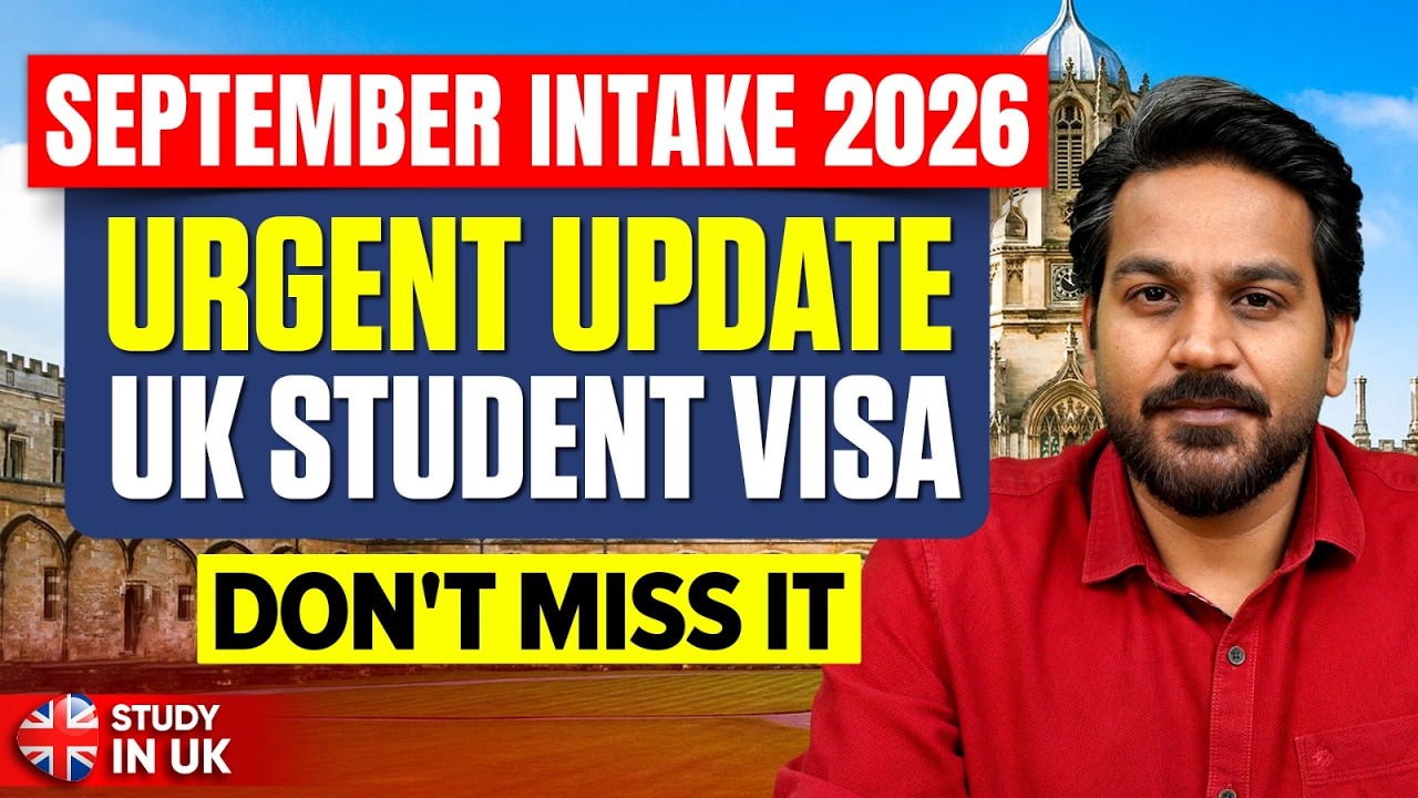 UK September Intake 2026: Urgent Update on UK Student Visa | Study in UK