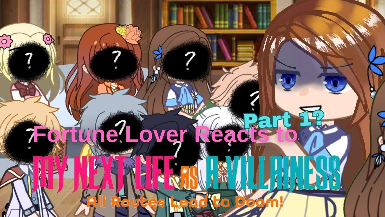 PART 1 || Fortune Lover Reacts to My Next Life as Villainess: All Routes Lead to Doom!(HameFura)