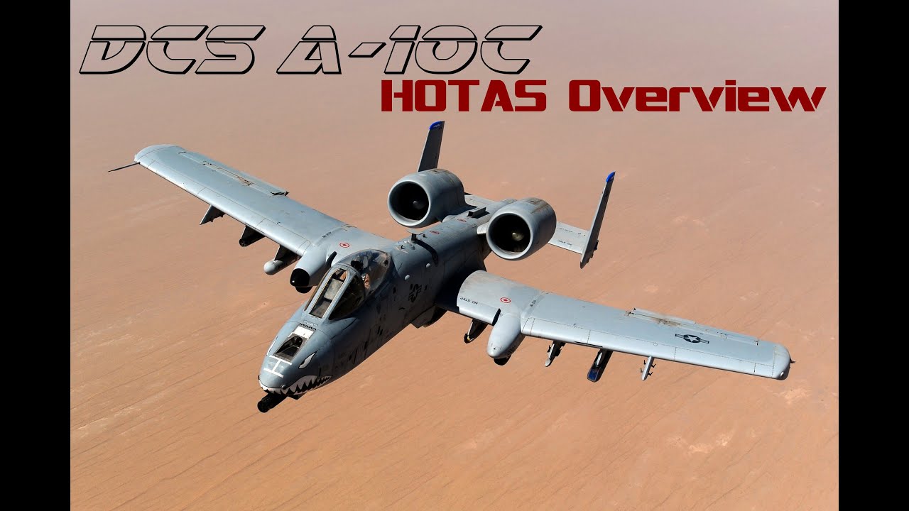 DCS A-10C Tutorials #3: HOTAS Overview