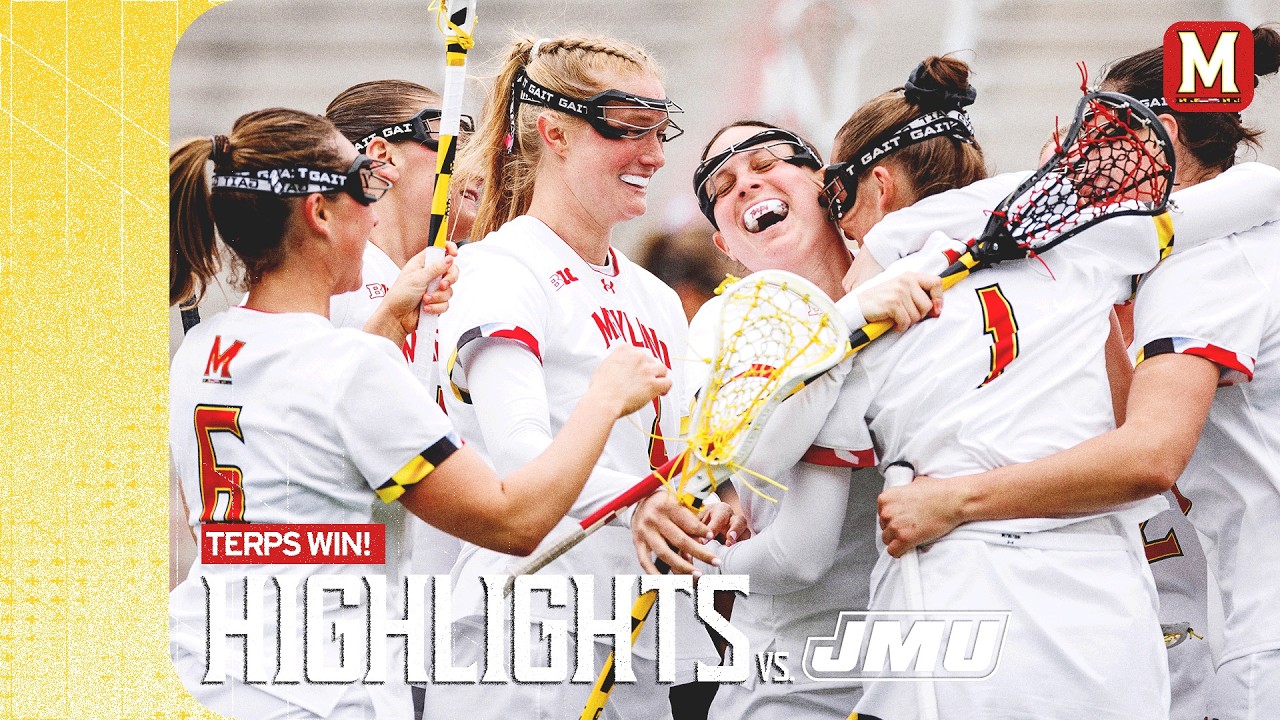 Maryland Women's Lacrosse | B1G+ Game Highlights vs JMU | March 7, 2026