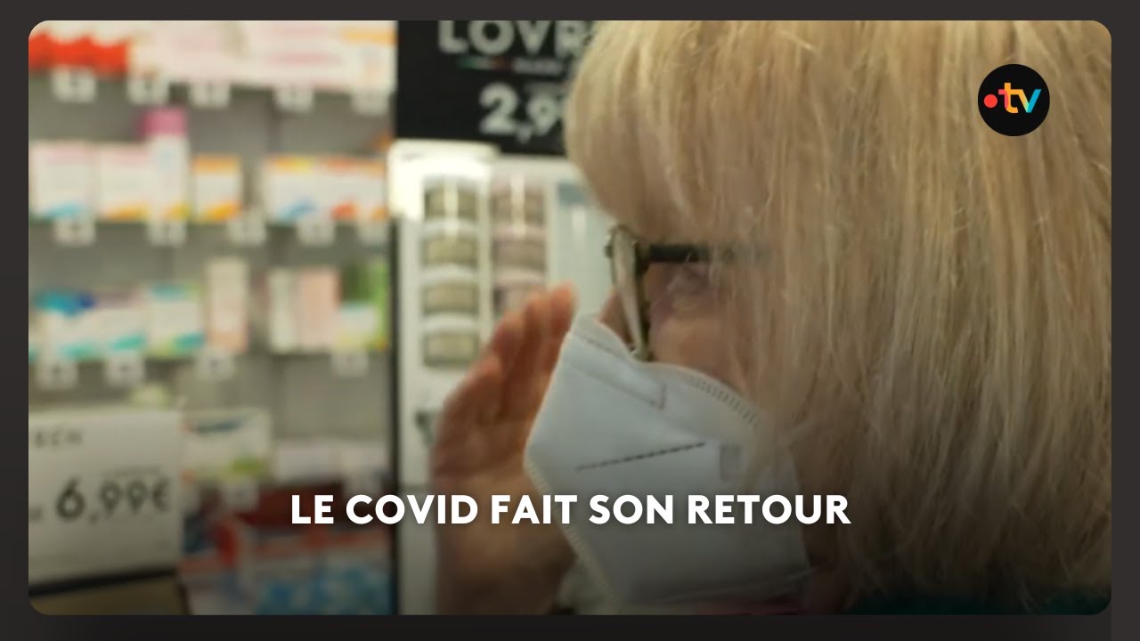 Le covid fait son retour