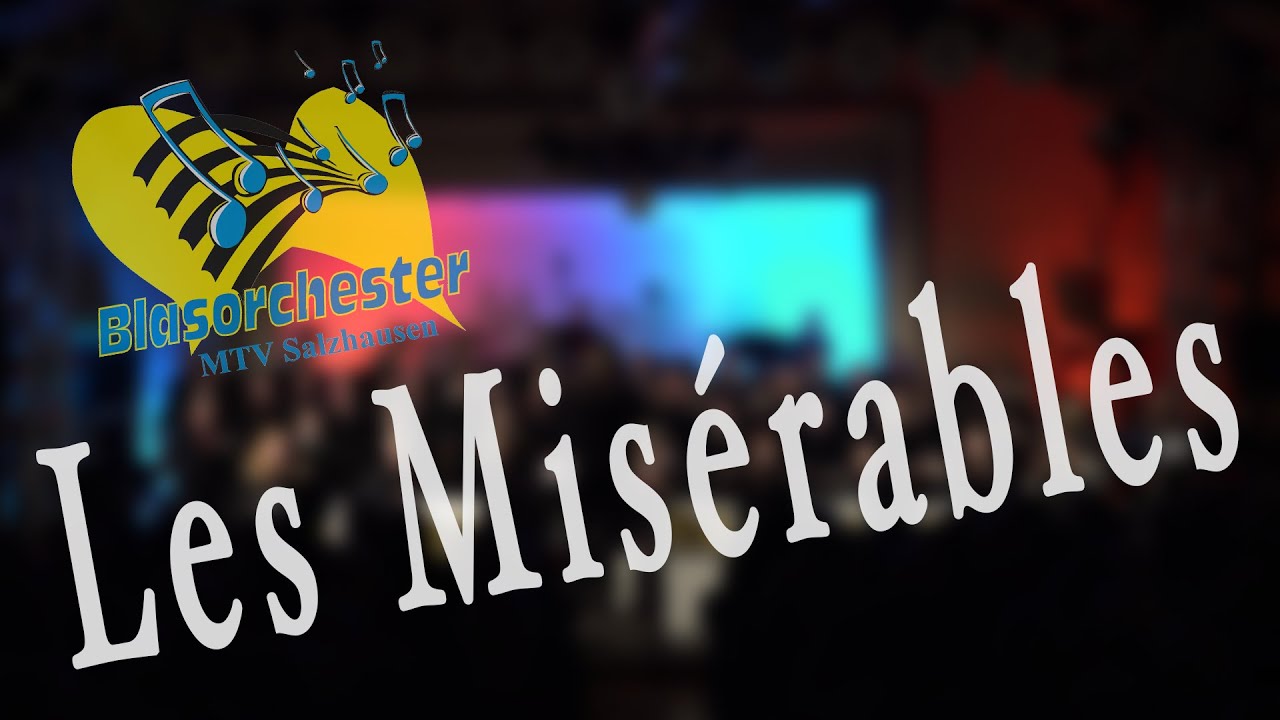 Selections from Les Misérables (Warren Barker) - Blasorchester MTV Salzhausen