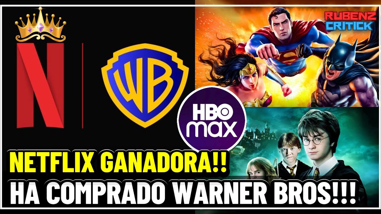 ¡NETFLIX COMPRA WARNER! ¿Qué pasará con DC, HBO y Harry Potter?