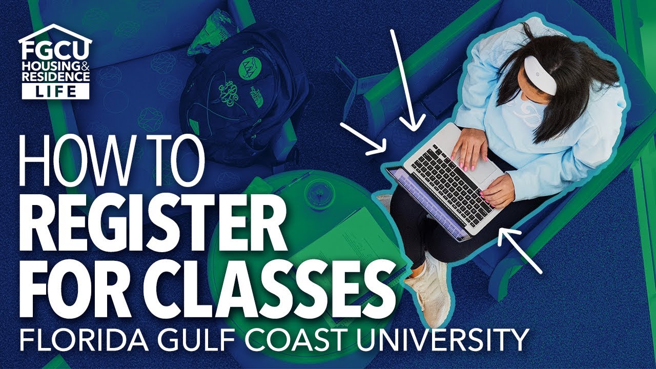 How to Register for Classes Online | Florida Gulf Coast University