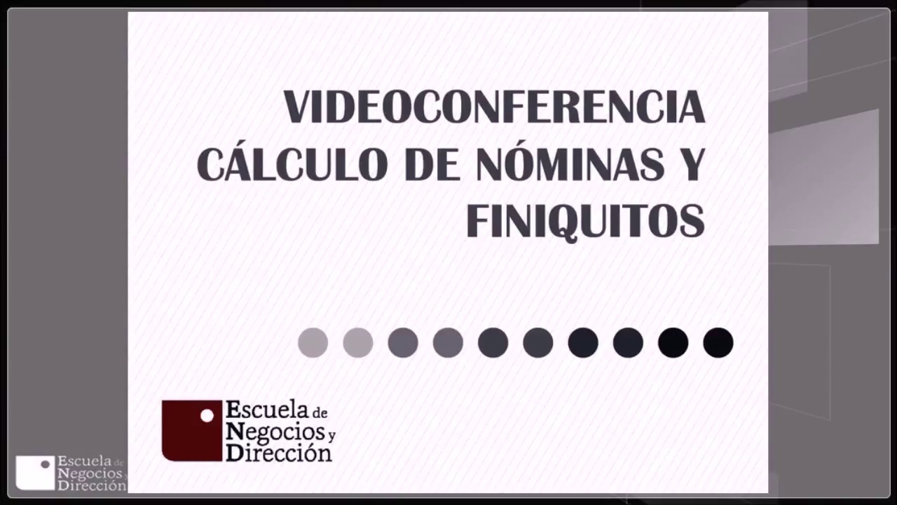 NÓMINAS Y FINIQUITOS (Videoconferencia) 02 MARZO 2018