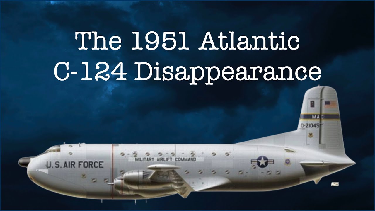 The 1951 Atlantic C-124 Disappearance