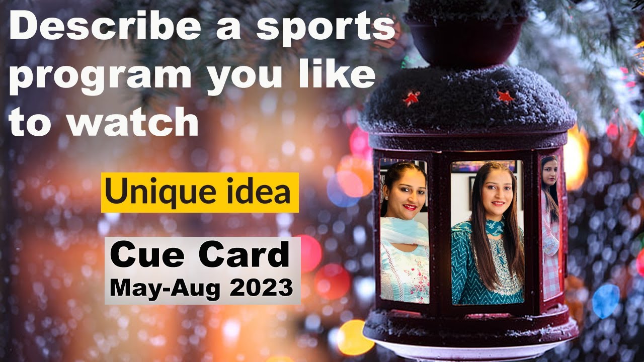 Describe a sports program you like to watch Cue Card | 8 Band sample