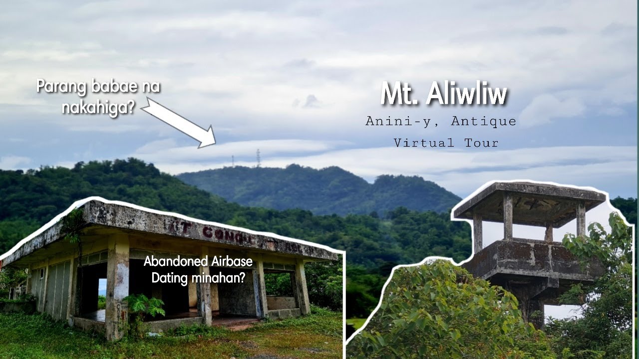Mt. Aliwliw, Anini-y, Antique | Hugis babae? | Dating minahan? | Abandoned Airbase - Toddyexplorer