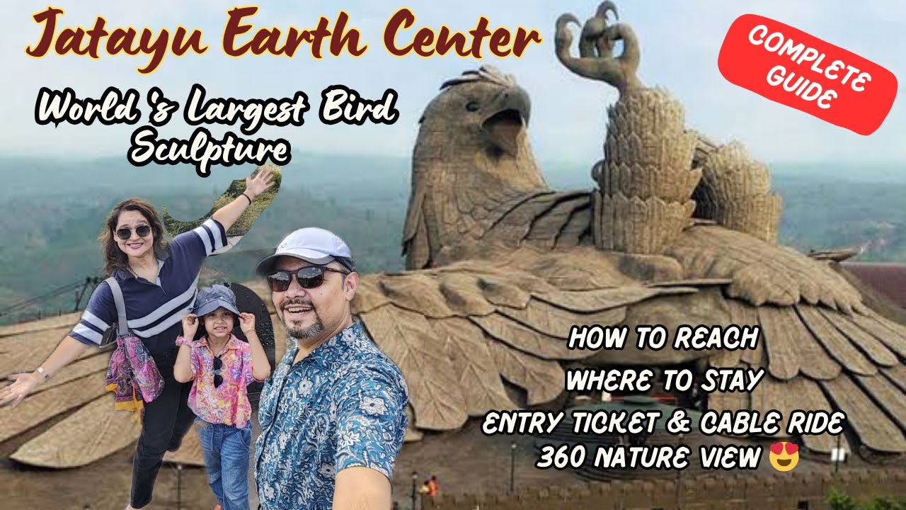 World's Largest Bird Sculpture | Jatayu Earth Center Kerala | 2025 Travel Guide | how to reach