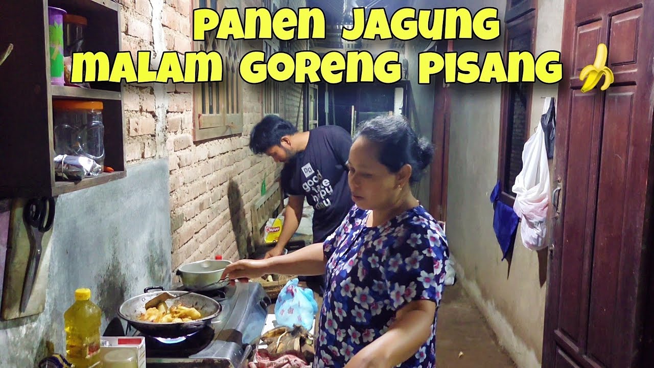 Manen jagung di kebun pak boniran malamnya goreng pisang dan ngerumpi bareng tetangga