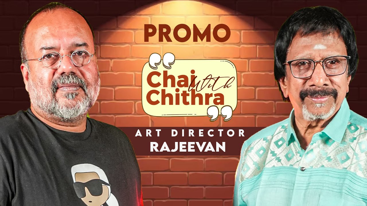 Art Director Raajeevan | Chai with Chithra | Promo