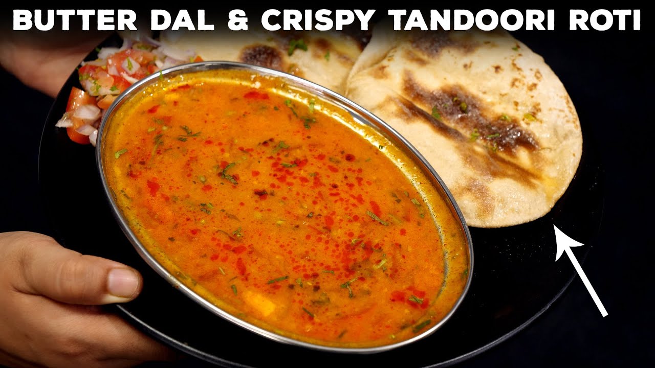 Dhaba Style Butter Dal & Crispy Tandoori Roti at Home - CookingShooking Recipe