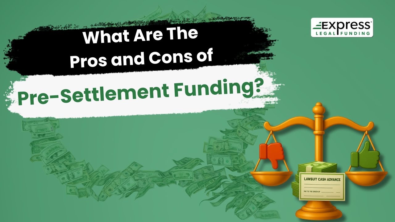 Pre-Settlement Funding Explained: Pros & Cons