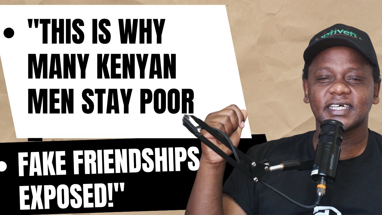 This is why many Kenyan men stay poor. Fake friendships Exposed!!