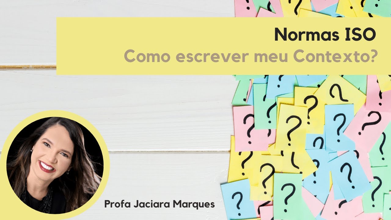 Normas ISO - Como escrever meu contexto?