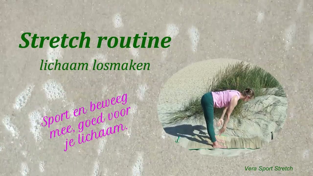 Ochtend stretch voor stijve spieren - elke dag rekken en strekken met Vera De - Yoga voor beginners