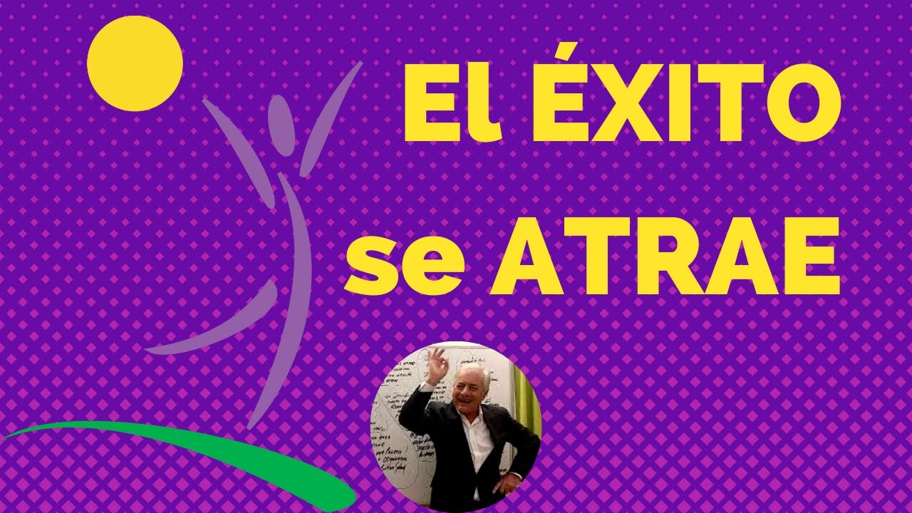 El ÉXITO se ATRAE
