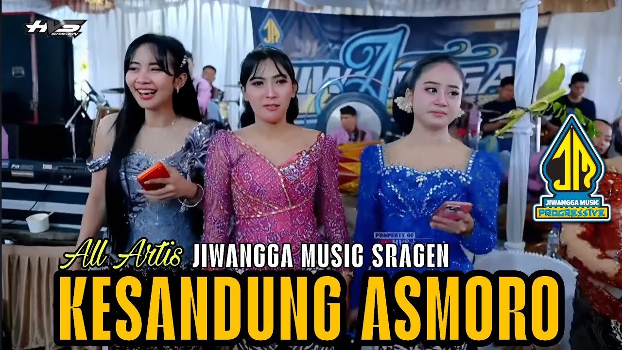 KESANDUNG ASMORO - ALL ARTIS - JIWANGGA MUSIC PROGRESSIVE