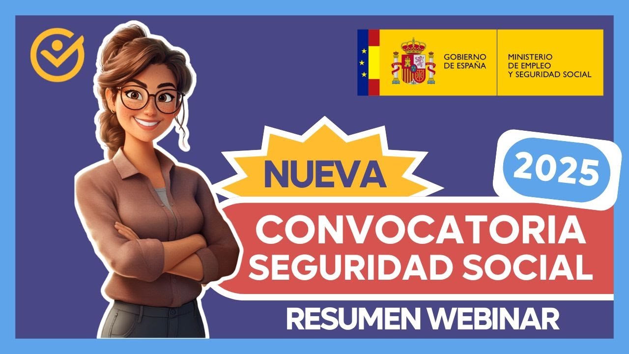 Webinar Seguridad Social - Convocatoria 2025