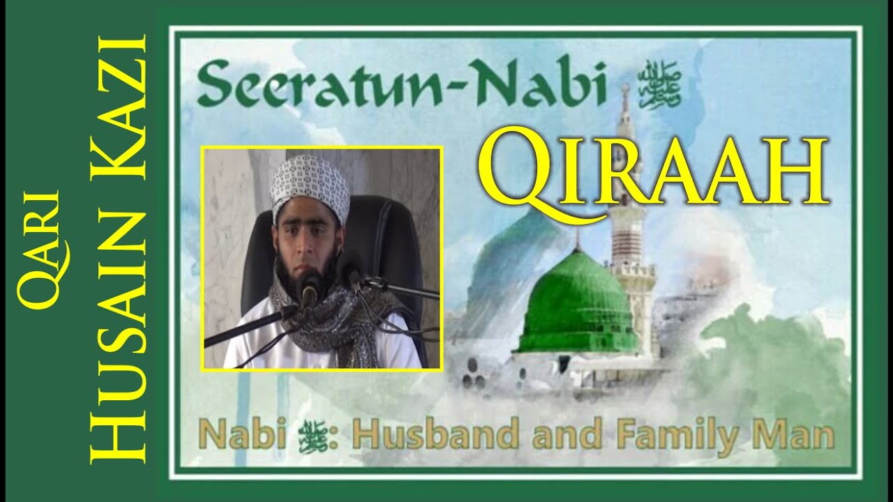 Qiraah - Qari Husain Kazi