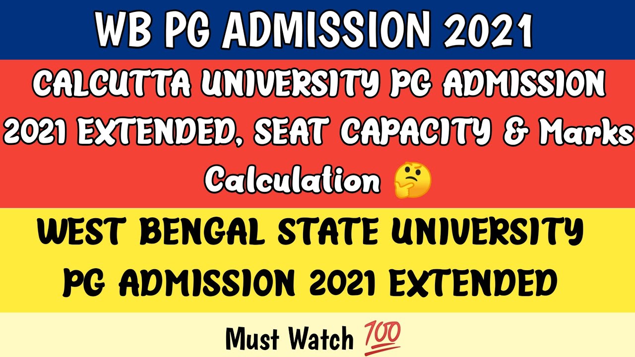 Calcutta University PG Admission 2021 | Extended - WBSU PG Admission 2021 | MA/MSc/Mcom