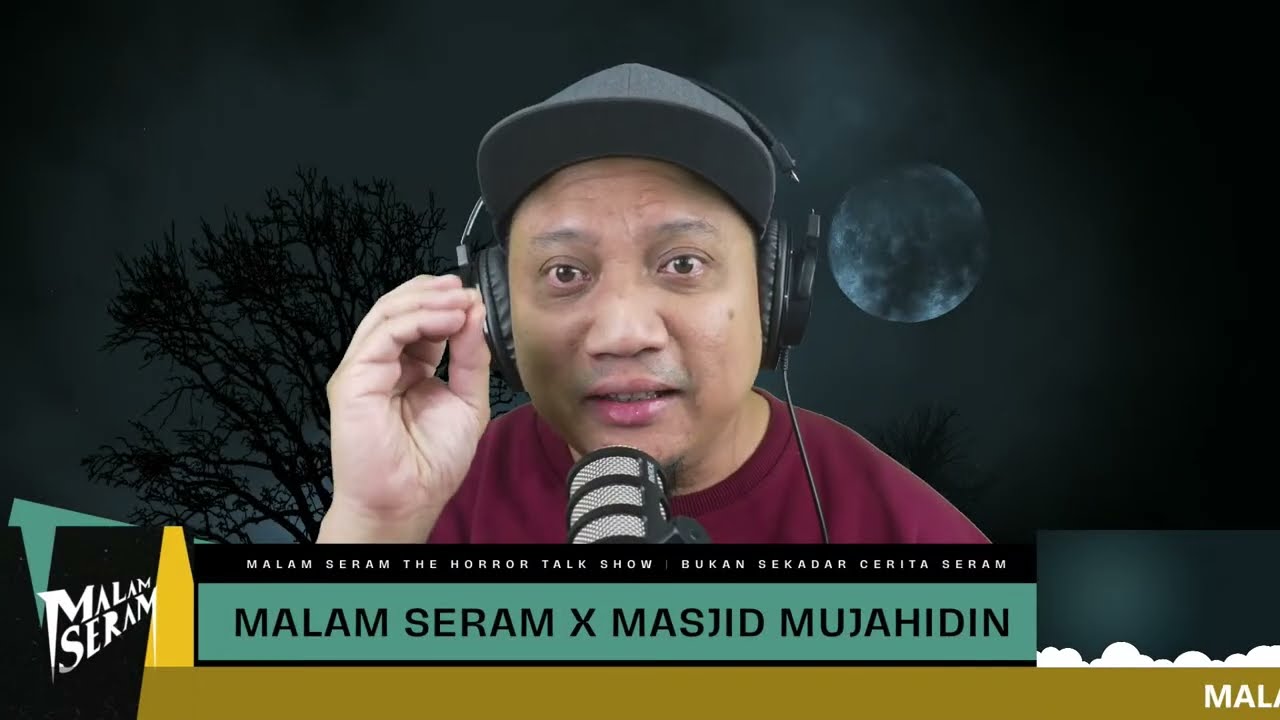 MALAM SERAM THE HORROR TALK SHOW | MENGUMPUL DANA UNTUK MASJID MUJAHIDIN SINGAPURA