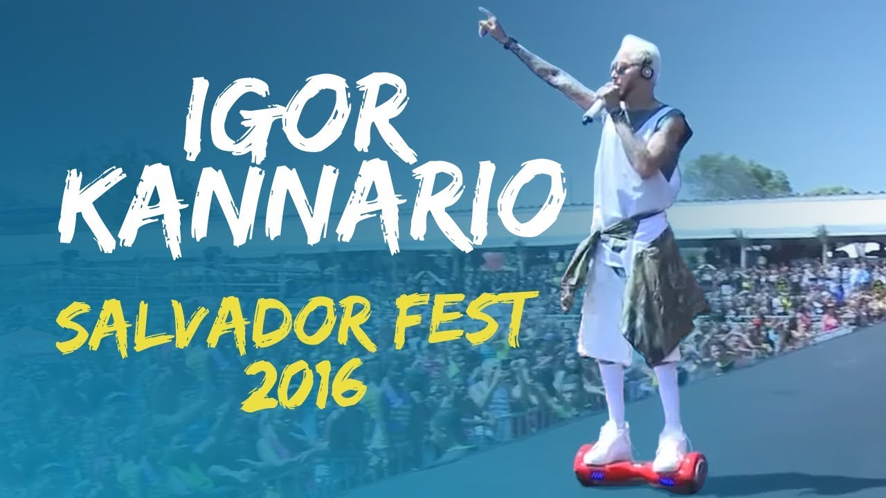 Show completo - Igor Kannário - Salvador Fest 2016